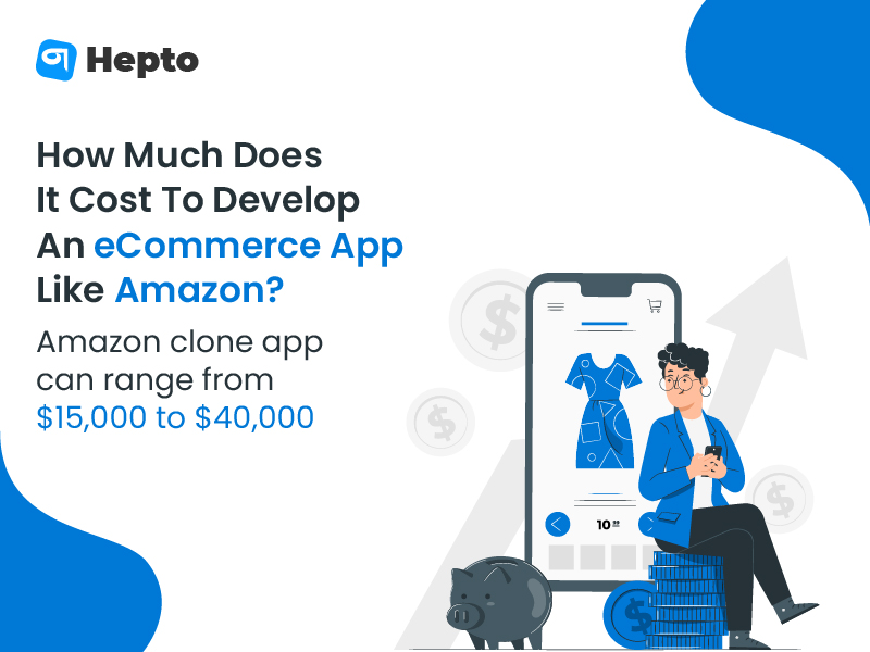 Amazon clone app development cost